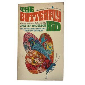 The Butterfly Kid by Chester Anderson vintage 1967 Pyramid Books Publishing